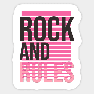 Rock and rules Sticker